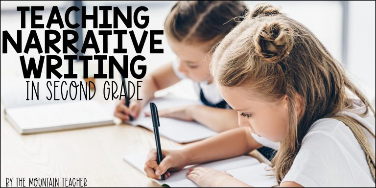 how-to-teach-narrative-writing-in-2nd-grade-with-spectacular-results-the-mountain-teacher