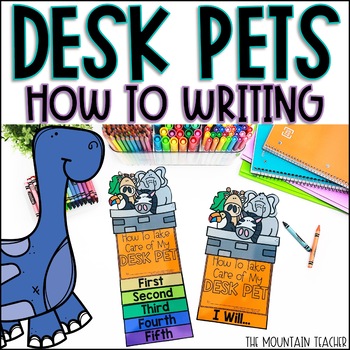 How To Take Care of a Desk Pet  Writing Template and Bulletin Board Craft  - The Mountain Teacher