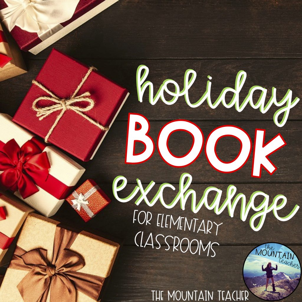 How to Make Your Classroom Merry with a Holiday Student Book Exchange - The  Mountain Teacher