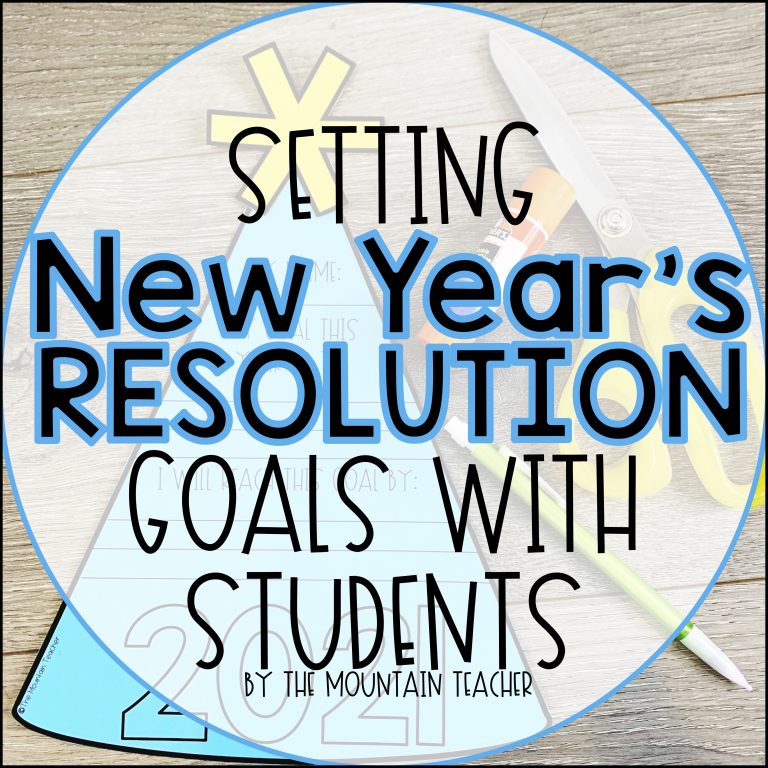 Tips for Setting New Year’s Resolution Goals with Students - The ...