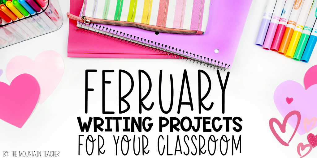 8 Simple February Writing Prompts for Your Elementary Classroom